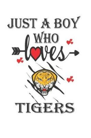 Cover of Just a Boy Who Loves Tigers