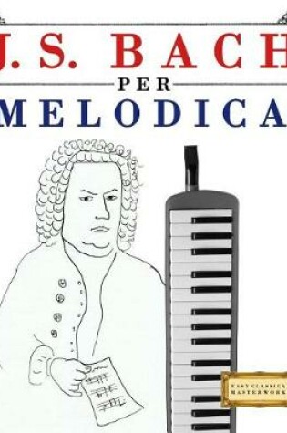 Cover of J. S. Bach Per Melodica