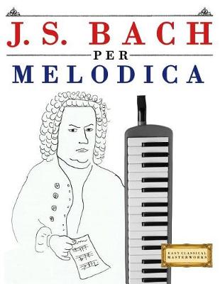 Book cover for J. S. Bach Per Melodica