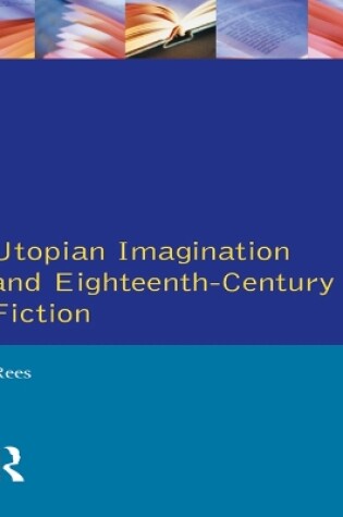 Cover of Utopian Imagination and Eighteenth Century Fiction