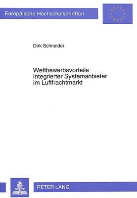 Cover of Wettbewerbsvorteile Integrierter Systemanbieter Im Luftfrachtmarkt