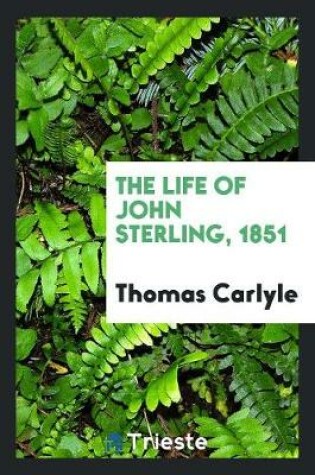 Cover of The Life of John Sterling, 1851