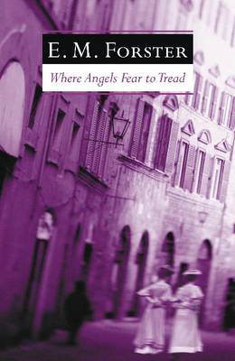 Where Angels Fear to Tread by E M Forster, Stephen Fry