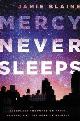 Cover of Mercy Never Sleeps