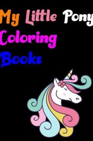 Cover of My Little Pony Coloring Books