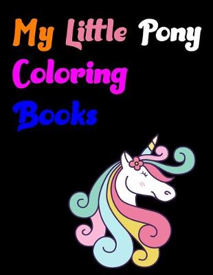 Book cover for My Little Pony Coloring Books