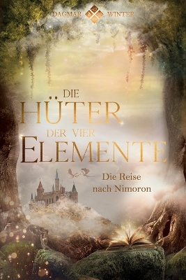 Book cover for Die Hüter der vier Elemente