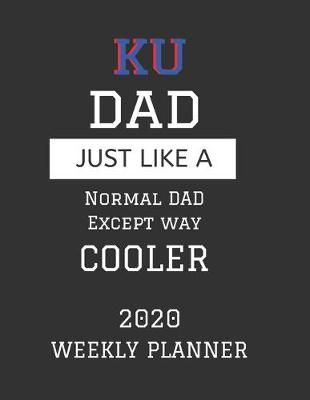 Book cover for KU Dad Weekly Planner 2020