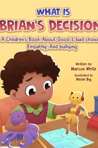 Cover of What Is BRIAN'S DECISION?