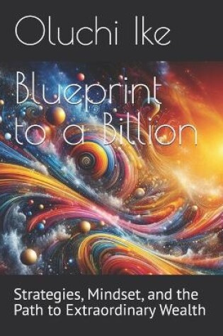 Cover of Blueprint to a Billion