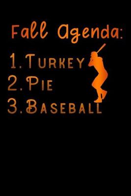 Book cover for fall agenda turkey pie baseball