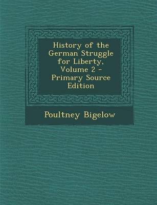 Book cover for History of the German Struggle for Liberty, Volume 2