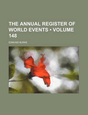 Book cover for The Annual Register of World Events (Volume 148)