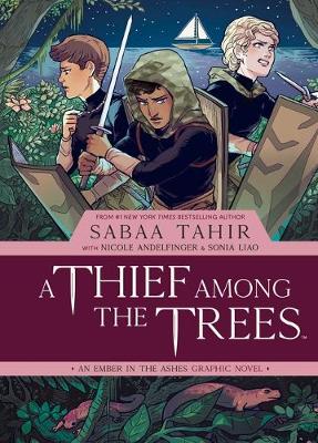 Book cover for A Thief Among the Trees: An Ember in the Ashes Graphic Novel