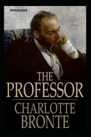 Cover of The Professor Annotated By