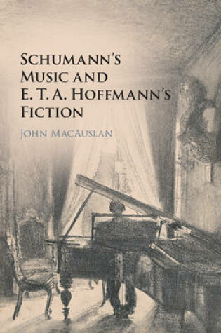 Cover of Schumann's Music and E. T. A. Hoffmann's Fiction