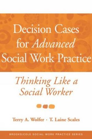 Cover of Decision Cases for Advanced Social Work Practice