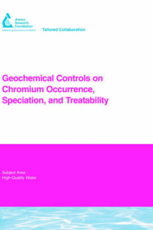 Cover of Geochemical Controls on Chromium Occurrence, Speciation, and Treatability