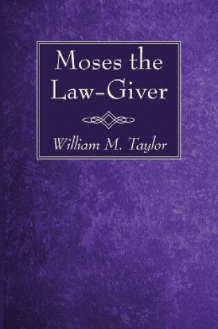 Cover of Moses the Law-Giver