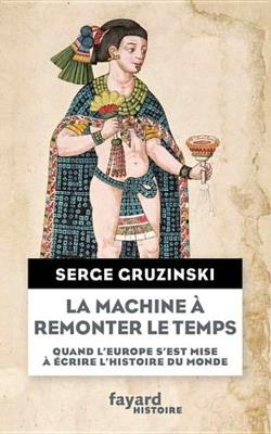 Book cover for La Machine a Remonter Le Temps