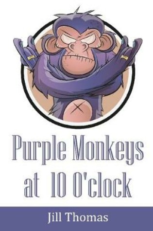 Cover of Purple Monkeys at 10 O'clock