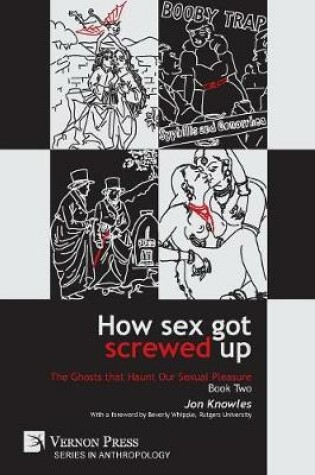 Cover of How Sex Got Screwed Up