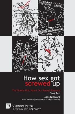 Book cover for How Sex Got Screwed Up