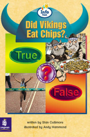 Cover of Did Vikings Eat Chips? Info Trail Emergent Stage Non-Fiction Book 16