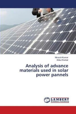 Cover of Analysis of advance materials used in solar power pannels