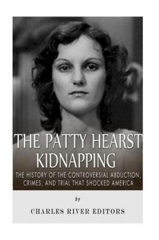 Cover of The Patty Hearst Kidnapping