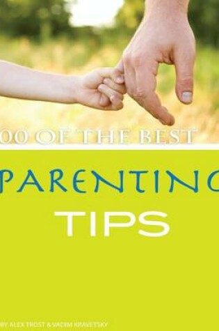 Cover of 100 of the Best Parenting Tips