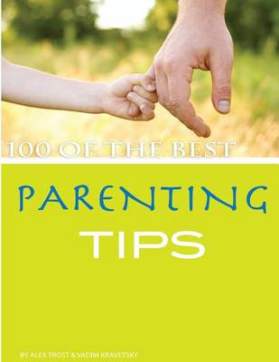 Book cover for 100 of the Best Parenting Tips