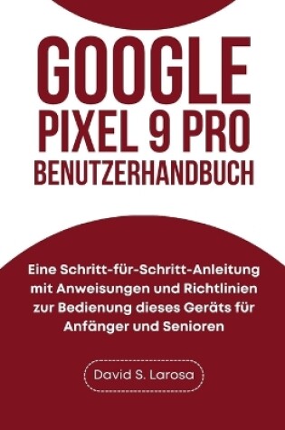 Cover of Google Pixel 9 Pro-Benutzerhandbuch