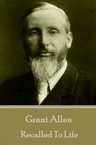 Cover of Grant Allen - Recalled To Life