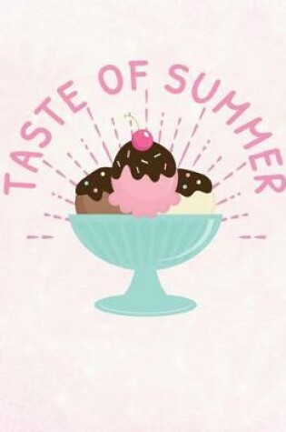 Cover of Taste of Summer Ice Cream Party Notebook