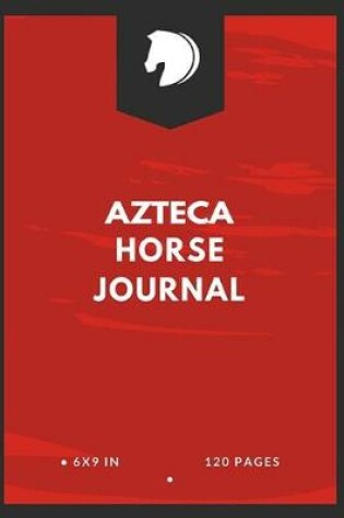 Cover of Azteca Horse Journal