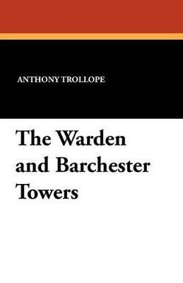 Book cover for The Warden and Barchester Towers