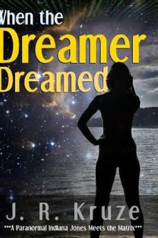 Cover of When the Dreamer Dreamed