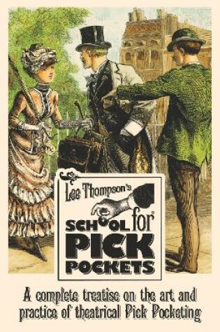 Cover of Lee Thompson's School for Pick Pockets