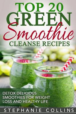 Book cover for Top 20 Green Smoothie Cleanse Recipes