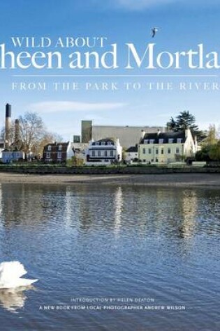 Cover of Wild About Sheen and Mortlake