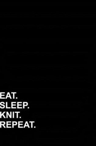 Cover of Eat Sleep Knit Repeat