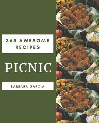 Book cover for 365 Awesome Picnic Recipes