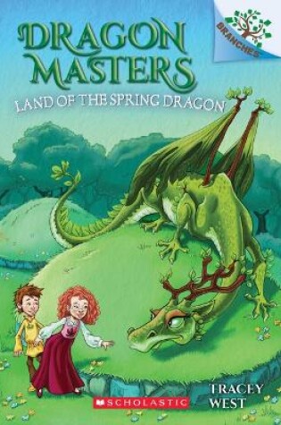 Cover of Land of the Spring Dragon: A Branches Book