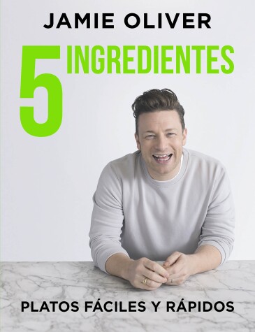 Book cover for 5 ingredientes Platos fáciles y rápidos / 5 Ingredients - Quick & Easy Food