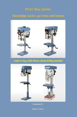 Book cover for I want to buy a belt driven column drilling machine!