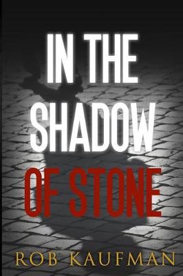 Book cover for In the Shadow of Stone