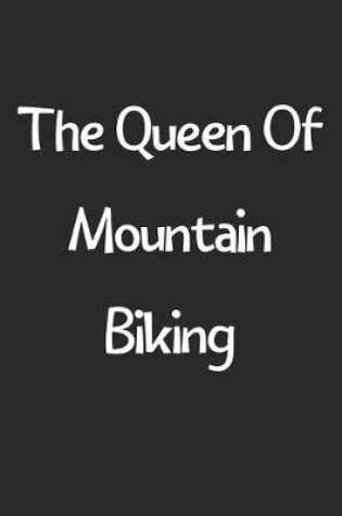 Cover of The Queen Of Mountain Biking