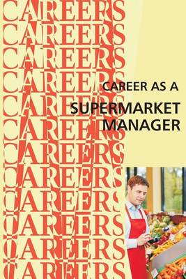 Cover of Career as a Supermarket Manager