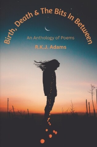 Cover of Birth, Death & The Bits In Between